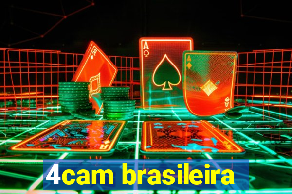 4cam brasileira